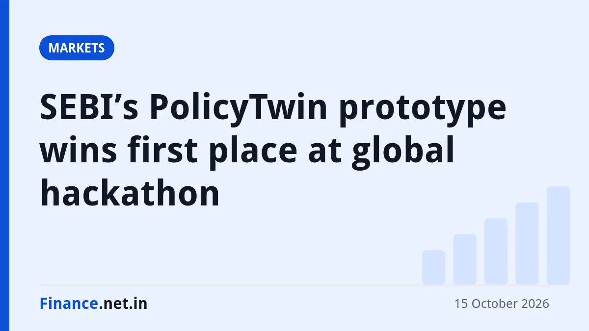 Finance.net.in title card: SEBI’s PolicyTwin prototype wins first place at global hackathon